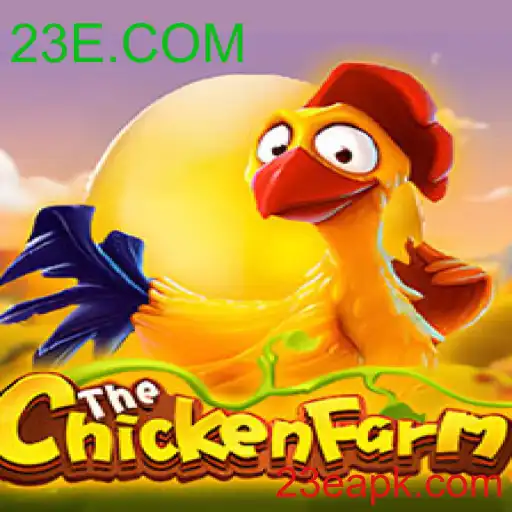 Descubra o Emocionante Jogo ChickenFarm e Sua Conexão com 23E.COM